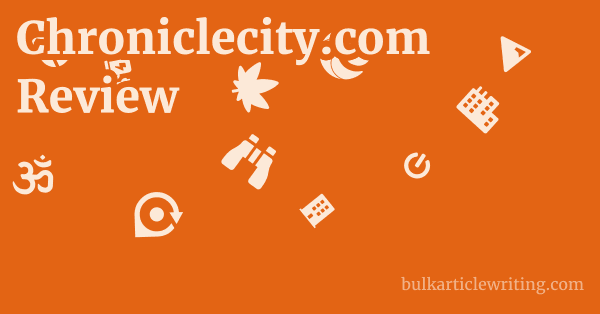 Chroniclecity.com Review 1 by