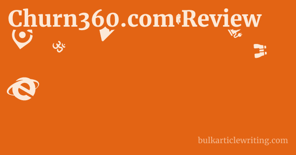 Churn360.com Review 1 by