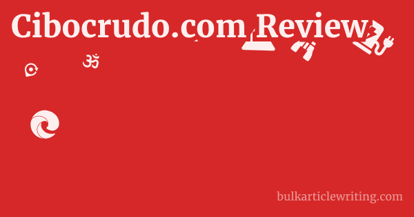 Cibocrudo.com Review 1 by