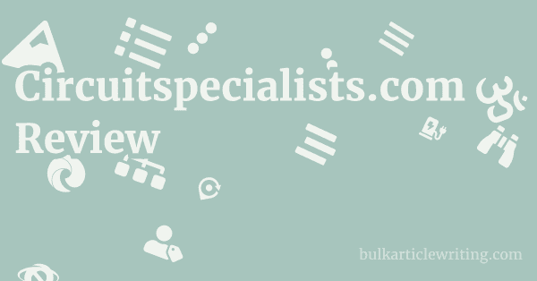 Circuitspecialists.com Review 1 by Partners