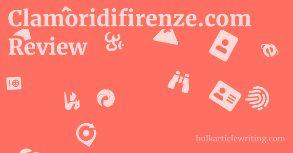 Clamoridifirenze.com Review 1 by