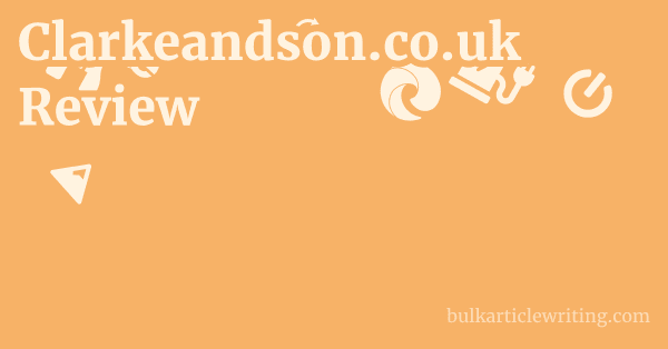 Clarkeandson.co.uk Review 1 by