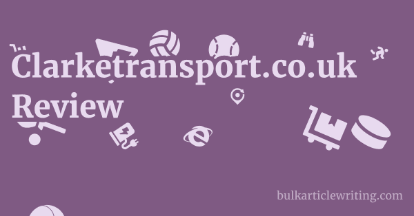 Clarketransport.co.uk Review 2 by Clarketransport.co.uk Review 1 by