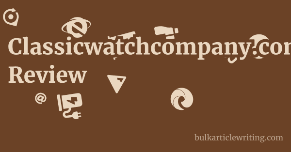 Classicwatchcompany.com Review 1 by