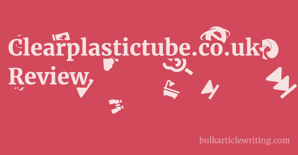 Clearplastictube.co.uk Review 1 by