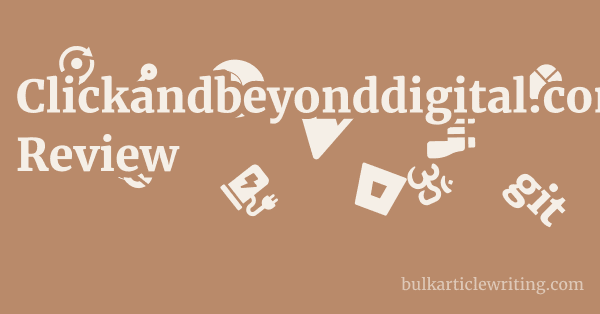 Clickandbeyonddigital.com Review 1 by