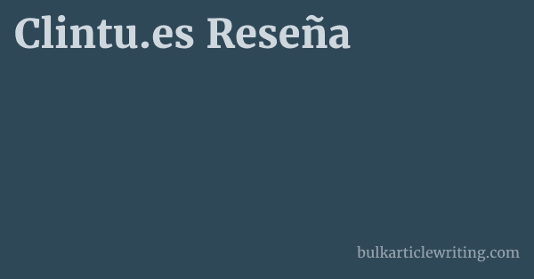 Clintu.es Reseña 1 by