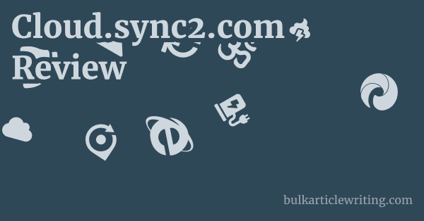 Cloud.sync2.com Review 1 by