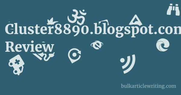Cluster8890.blogspot.com Review 1 by