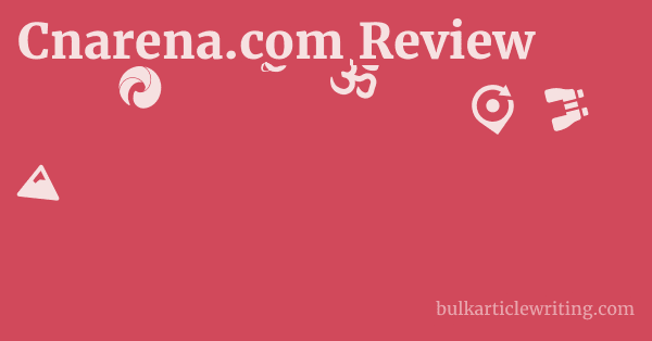 Cnarena.com Review 1 by