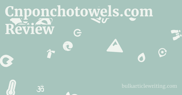 Cnponchotowels.com Review 1 by
