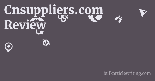 Cnsuppliers.com Review 1 by