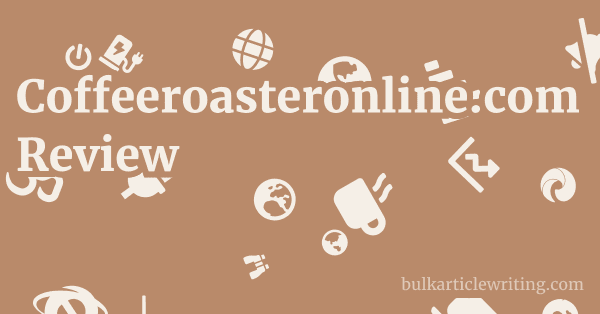 Coffeeroasteronline.com Review 1 by Partners