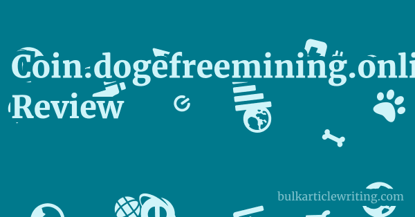 Coin.dogefreemining.online Review 1 by