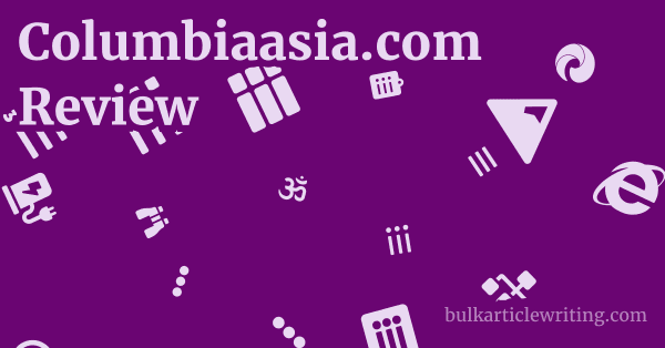 Columbiaasia.com Review 1 by