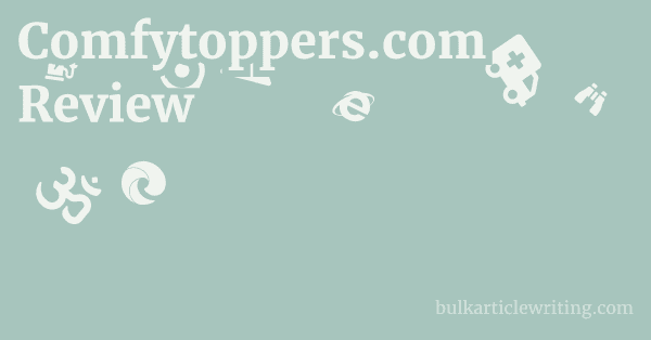Comfytoppers.com Review 1 by