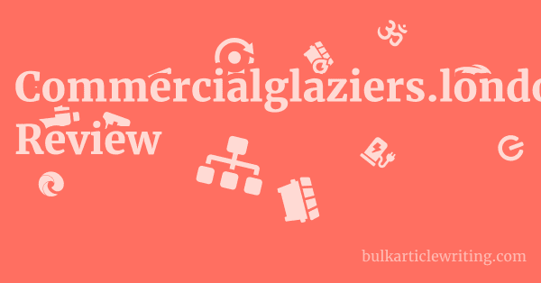 Commercialglaziers.london Review 1 by