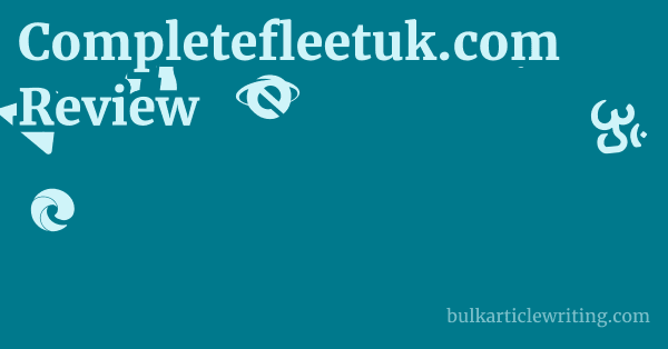 Completefleetuk.com Review 1 by