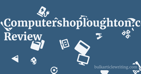 Computershoploughton.co.uk Review 1 by