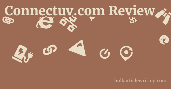 Connectuv.com Review 1 by