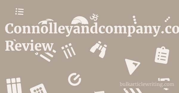 Connolleyandcompany.com Review 1 by