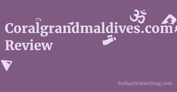 Coralgrandmaldives.com Review 1 by