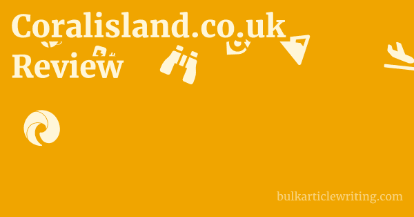Coralisland.co.uk Review 1 by