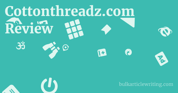 Cottonthreadz.com Review 1 by