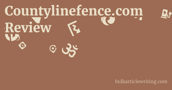 Countylinefence.com Review 1 by