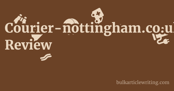 Courier-nottingham.co.uk Review 1 by