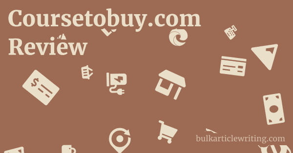 Coursetobuy.com Review 1 by