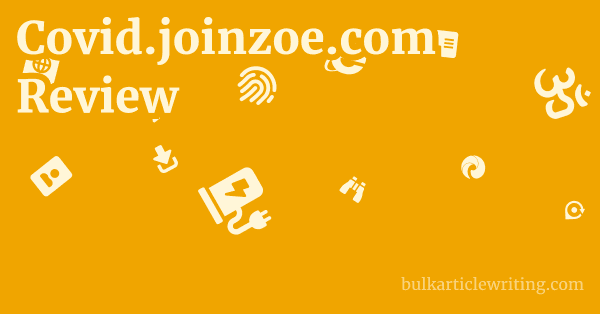 Covid.joinzoe.com Review 1 by