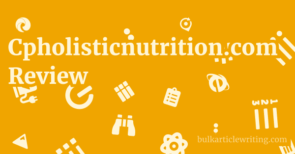 Cpholisticnutrition.com Review 1 by