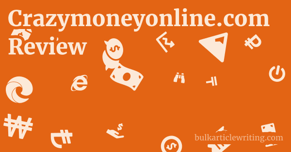 Crazymoneyonline.com Review 1 by
