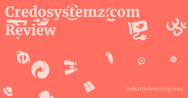 Credosystemz.com Review 1 by