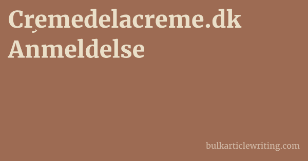 Cremedelacreme.dk Anmeldelse 1 by