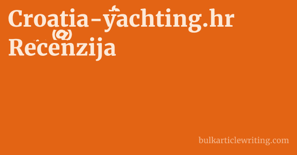 Croatia-yachting.hr Recenzija 1 by