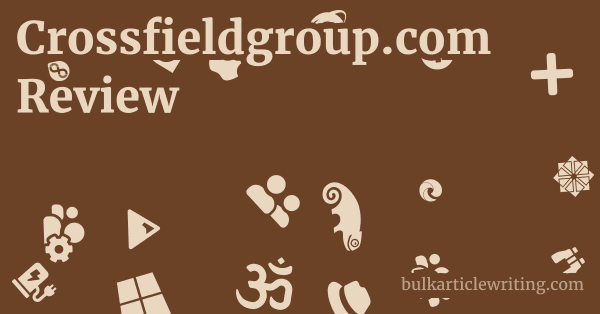 Crossfieldgroup.com Review 1 by