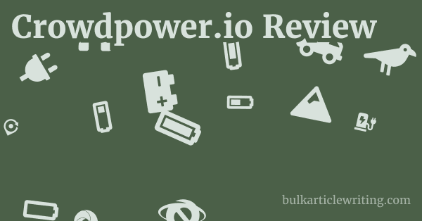 Crowdpower.io Review 1 by