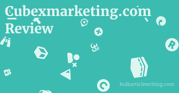 Cubexmarketing.com Review 1 by