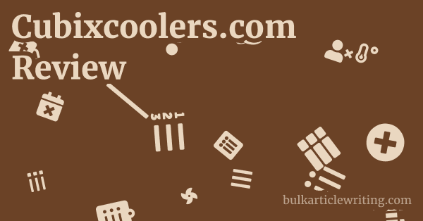 Cubixcoolers.com Review 1 by