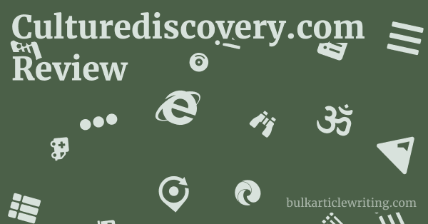 Culturediscovery.com Review 1 by