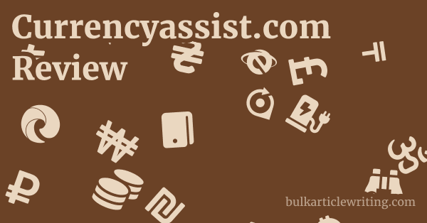 Currencyassist.com Review 1 by