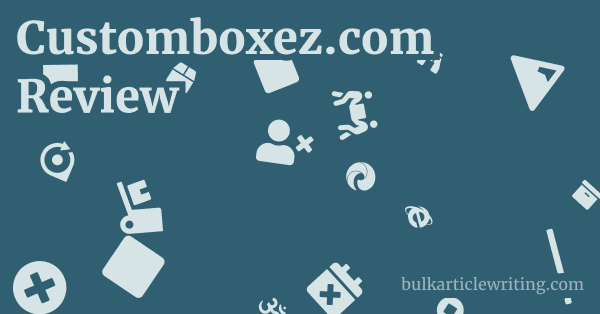 Customboxez.com Review 1 by
