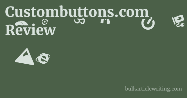 Custombuttons.com Review 1 by