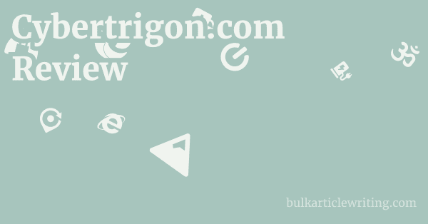 Cybertrigon.com Review 1 by
