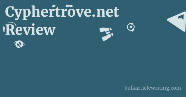 Cyphertrove.net Review 1 by