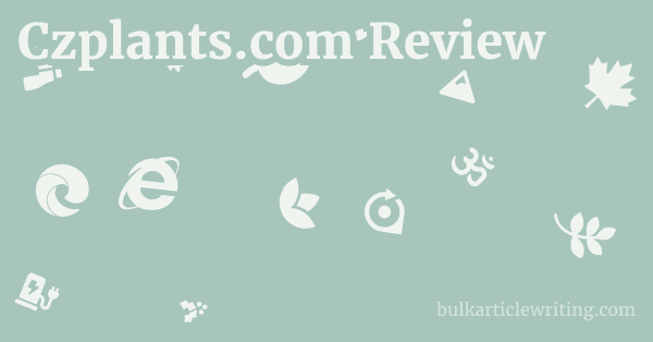 Czplants.com Review 1 by