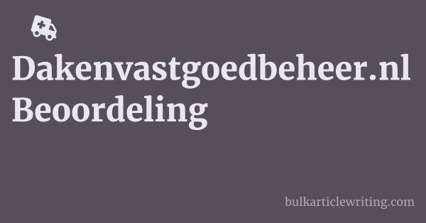 Dakenvastgoedbeheer.nl Beoordeling 1 by