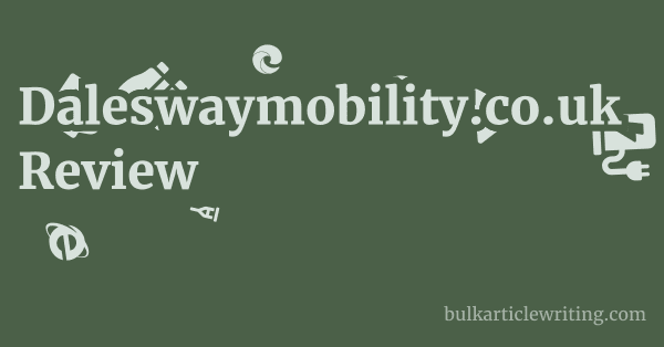 Daleswaymobility.co.uk Review 1 by